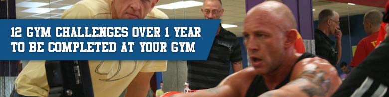 12 Gym Challengers over 1 year to be completed at your gym